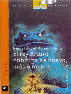 cover image of El rey Arturo cabalga de nuevo, más o menos